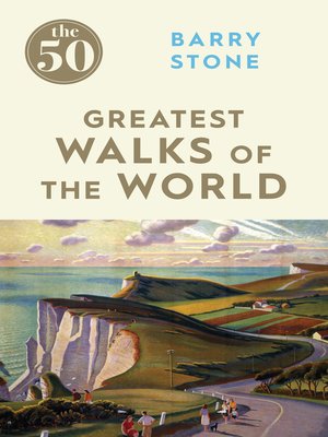 cover image of The 50 Greatest Walks of the World
